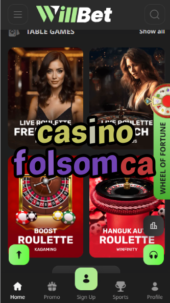 Casino Folsom CA - Northern California Casino-casinoorder.vip